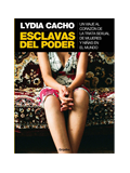 Libro de Lydia Cacho, Esclavas del Poder: Trata sexual, 2010