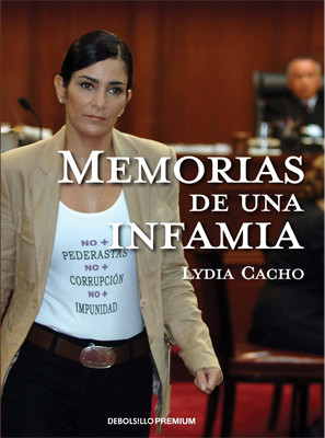 Lydia Cacho, Memorias de una Infamía (2009) Debolsillo, Español, ISBN: 9786073120326