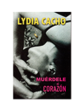 Libro de Lydia Cacho, Muérdele al corazón, 2006